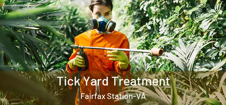 Tick Yard Treatment Fairfax Station-VA